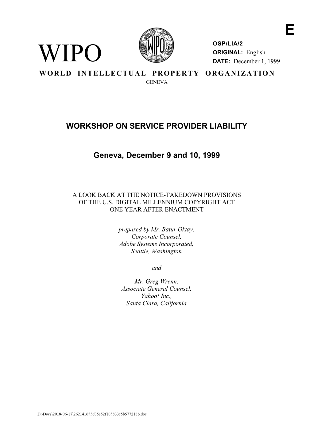 OSP/LIA/2: a Look Back at the Notice-Takedown Provisions of the US Digital Millennium Copyright