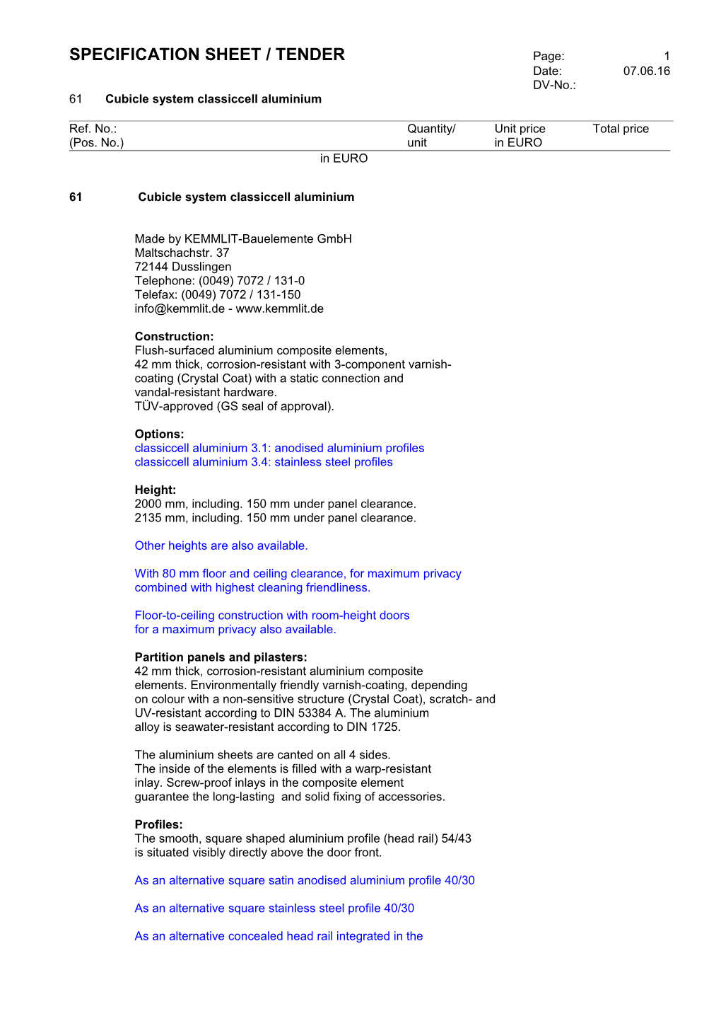 SPECIFICATION SHEET / TENDER $(Tddescription$)Page:1 $(Project $)Date:$(Lvdatum07.06.16$)