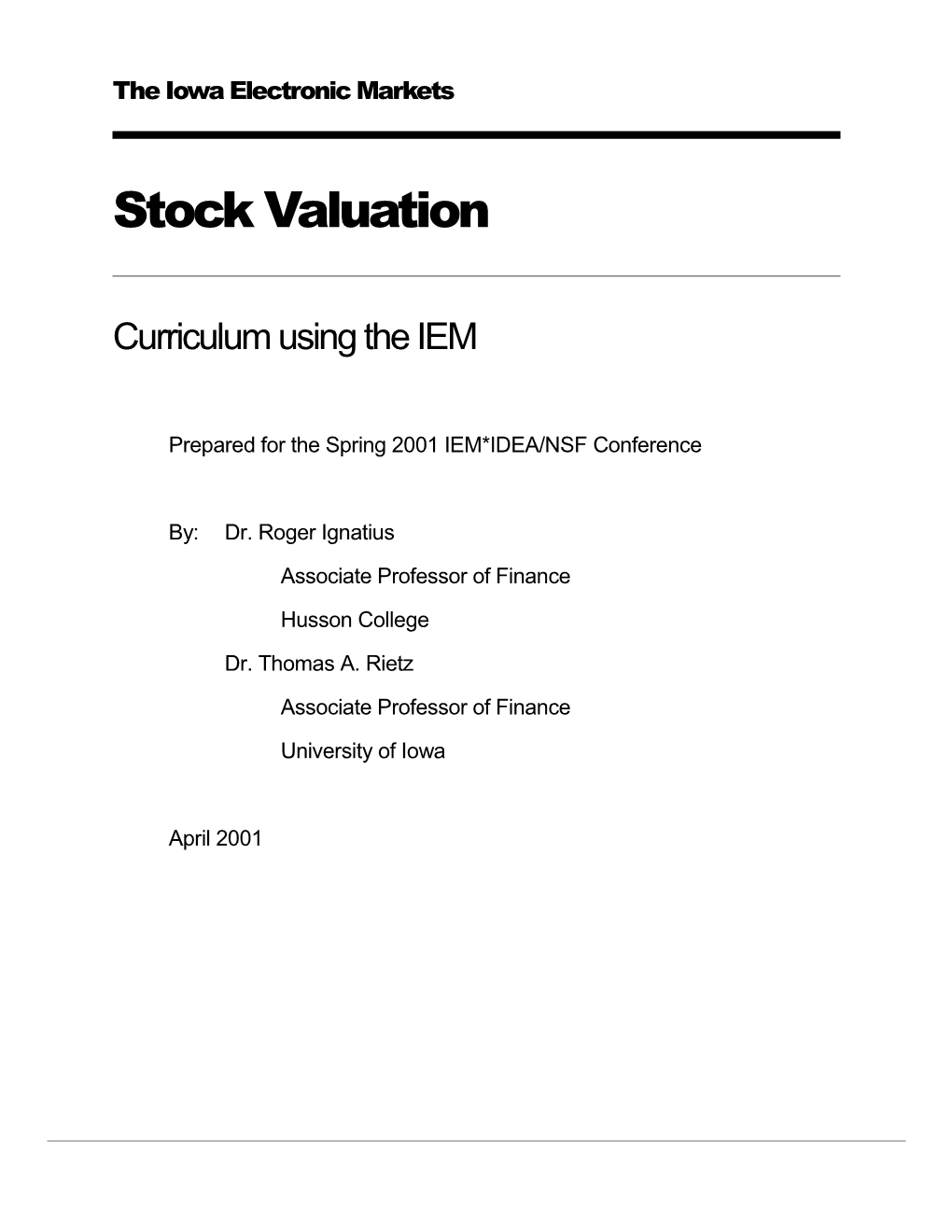 Prepared for the Spring 2001 IEM*IDEA/NSF Conference