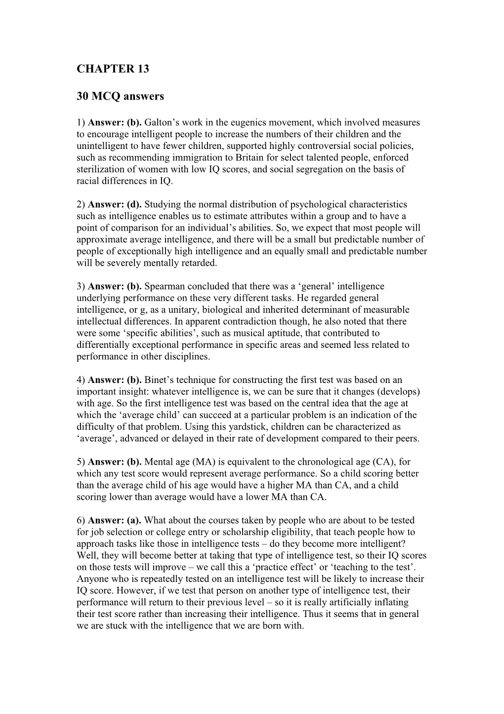 1) Answer: (B). Galton S Work in the Eugenics Movement, Which Involved Measures to Encourage