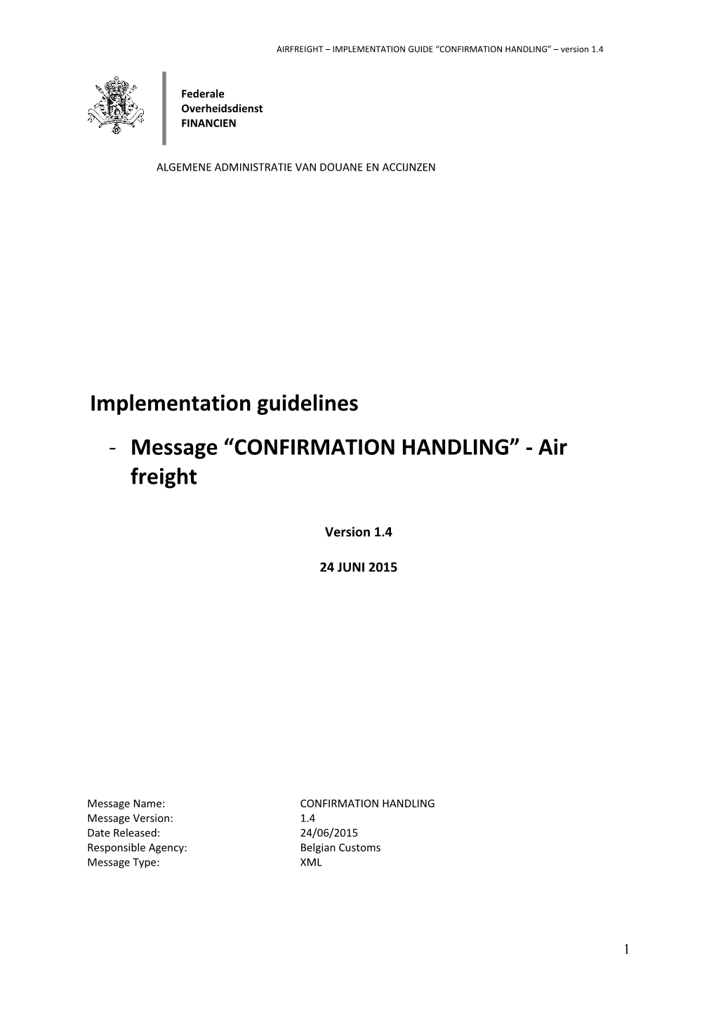 AIRFREIGHT IMPLEMENTATION GUIDE CONFIRMATION HANDLING Version 1.4