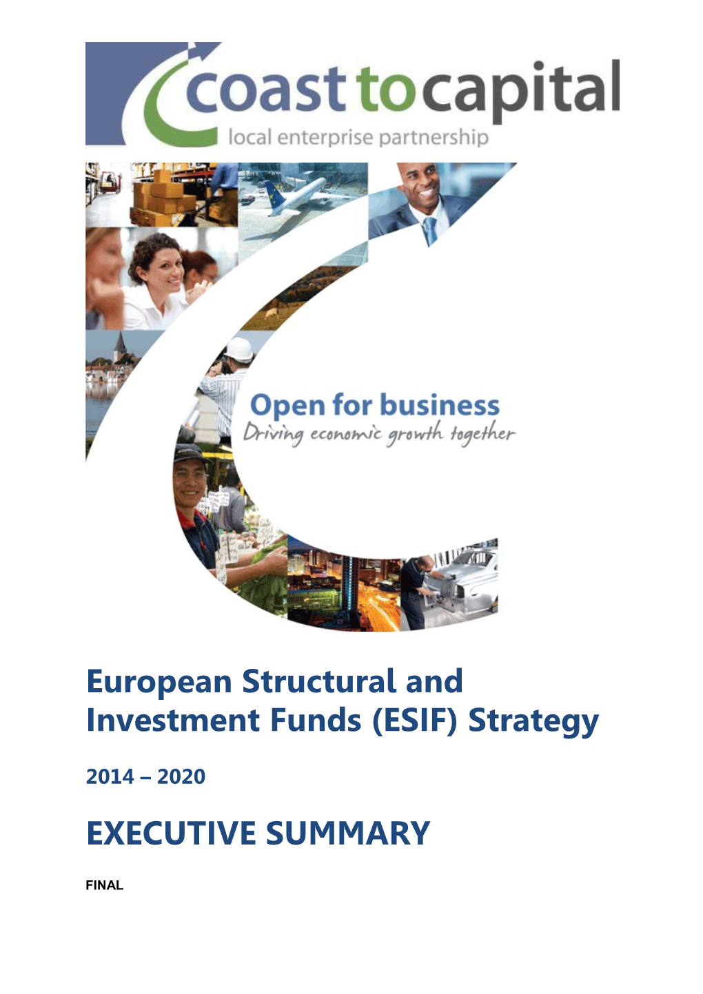 Coast to Capital European Structural and Investment Funds (ESIF) Strategy: Executive Summary