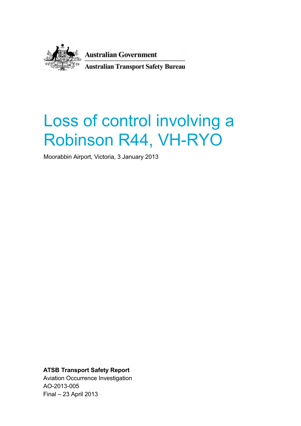 Loss of Control Involving a Robinson R44, VH-RYO