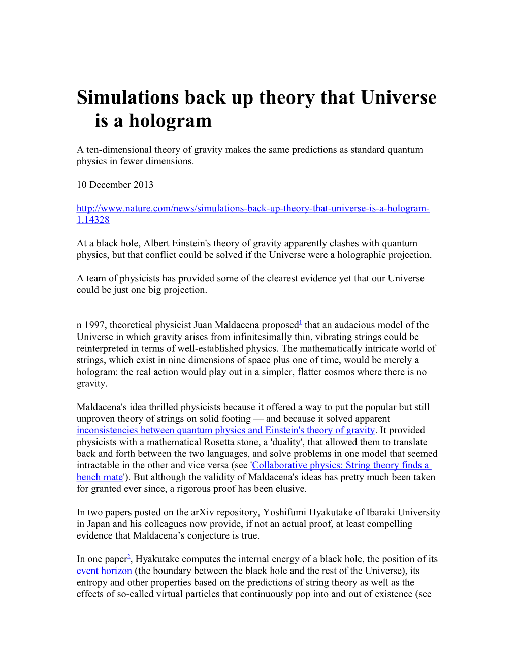 Simulations Back up Theory That Universe Is a Hologram