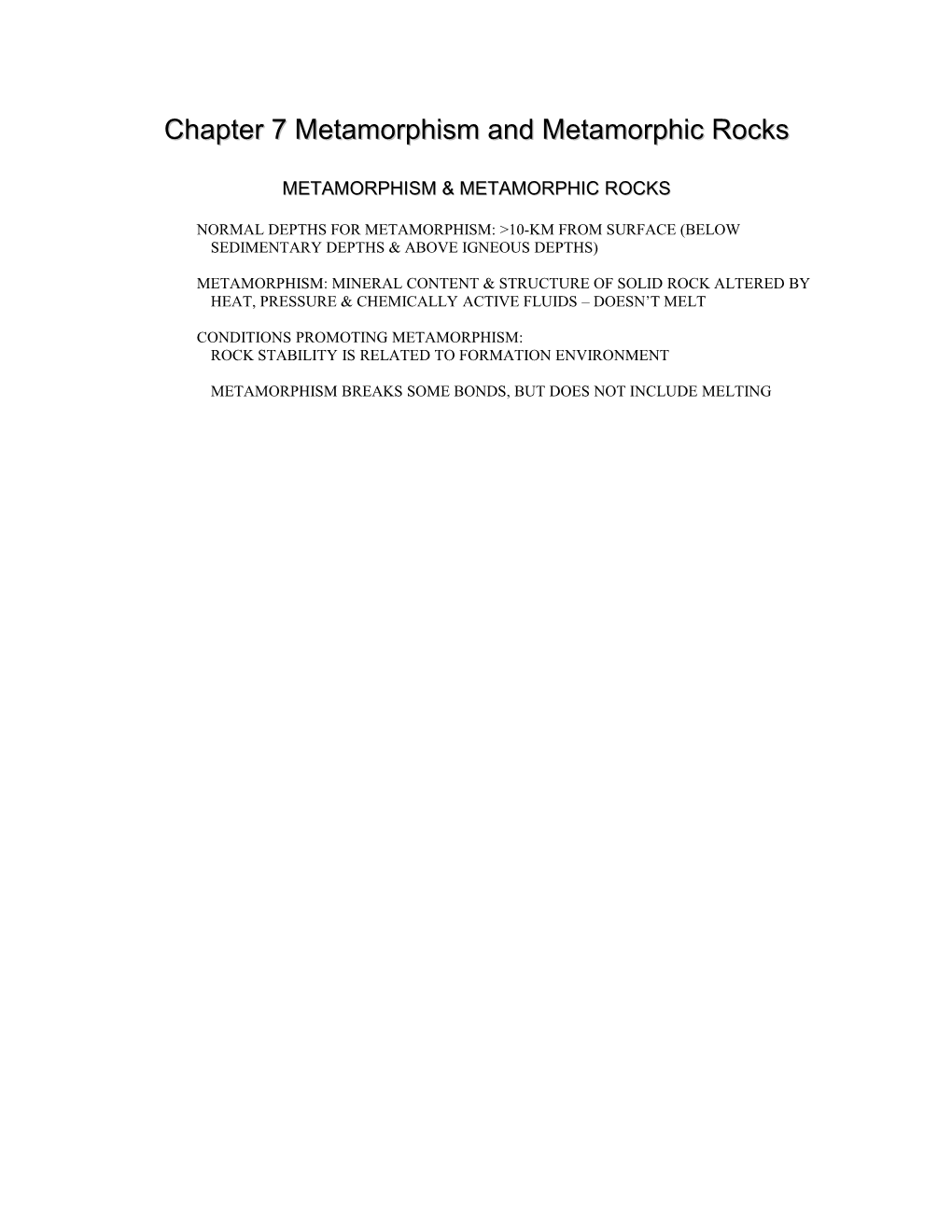 Chapter 7 Metamorphism and Metamorphic Rocks