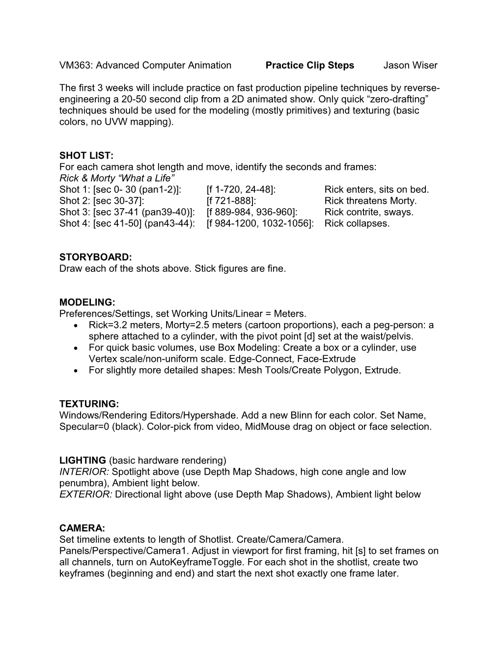 VM363: Advanced Computer Animation Practice Clip Steps Jason Wiser