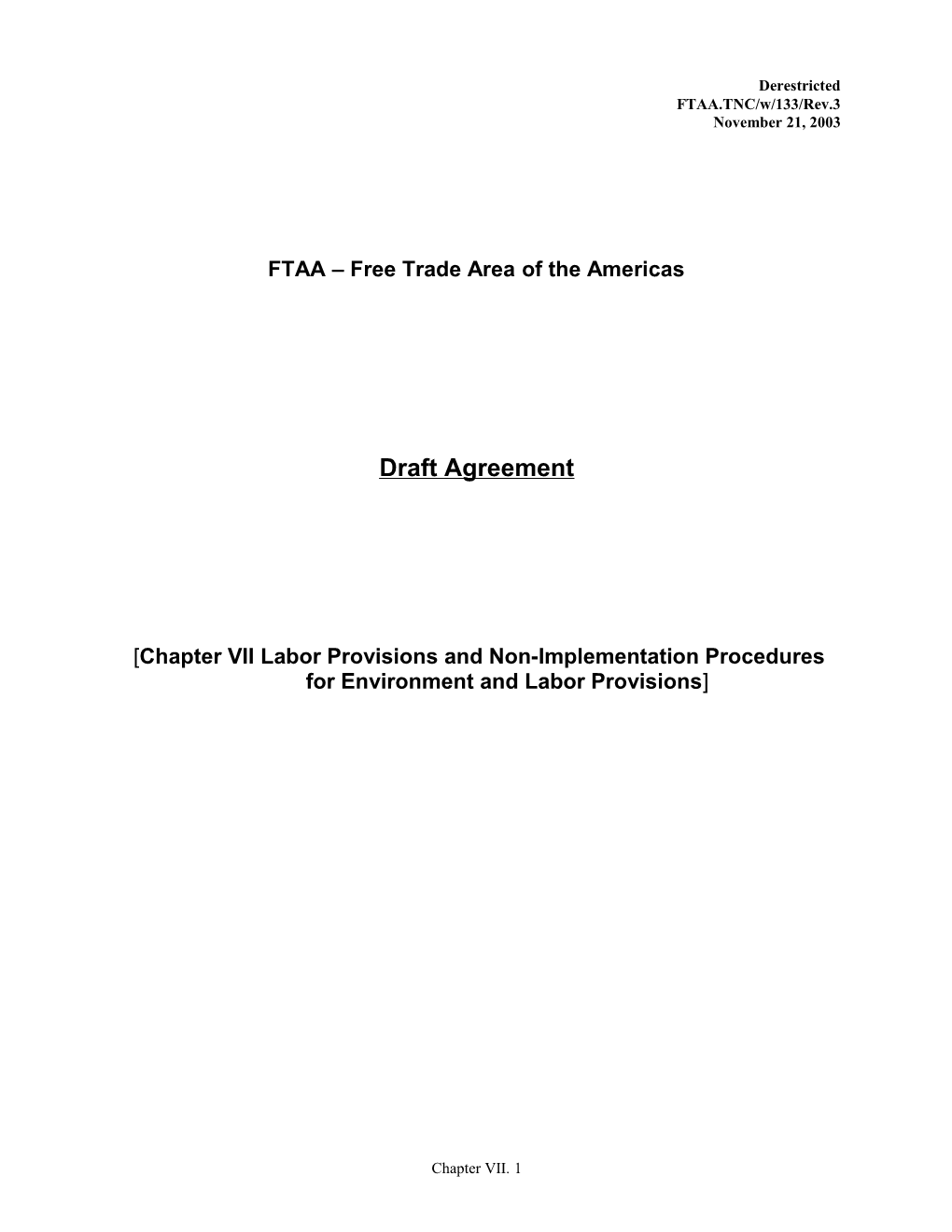 FTAA.TNC/W/133/Rev.3 21 November 2003 Third FTAA Draft Agreement