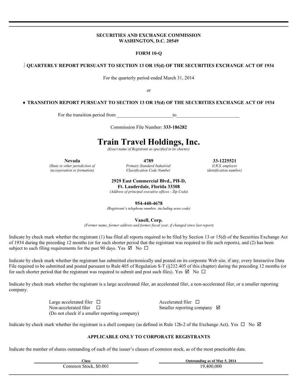 Train Travel Holdings, Inc. (Form: 10-Q, Received: 05/20/2014 12:45:38)