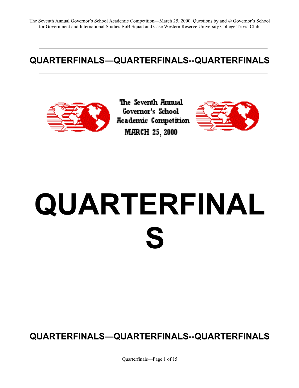 Quarterfinals Quarterfinals Quarterfinals