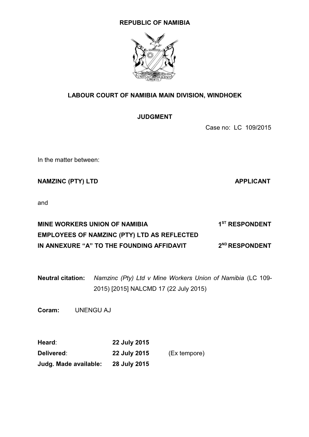 Namzinc (Pty) Ltd V Mine Workers Union of Namibia (LC 109-2015) 2015 NALCMD 17 (22 July 2015)