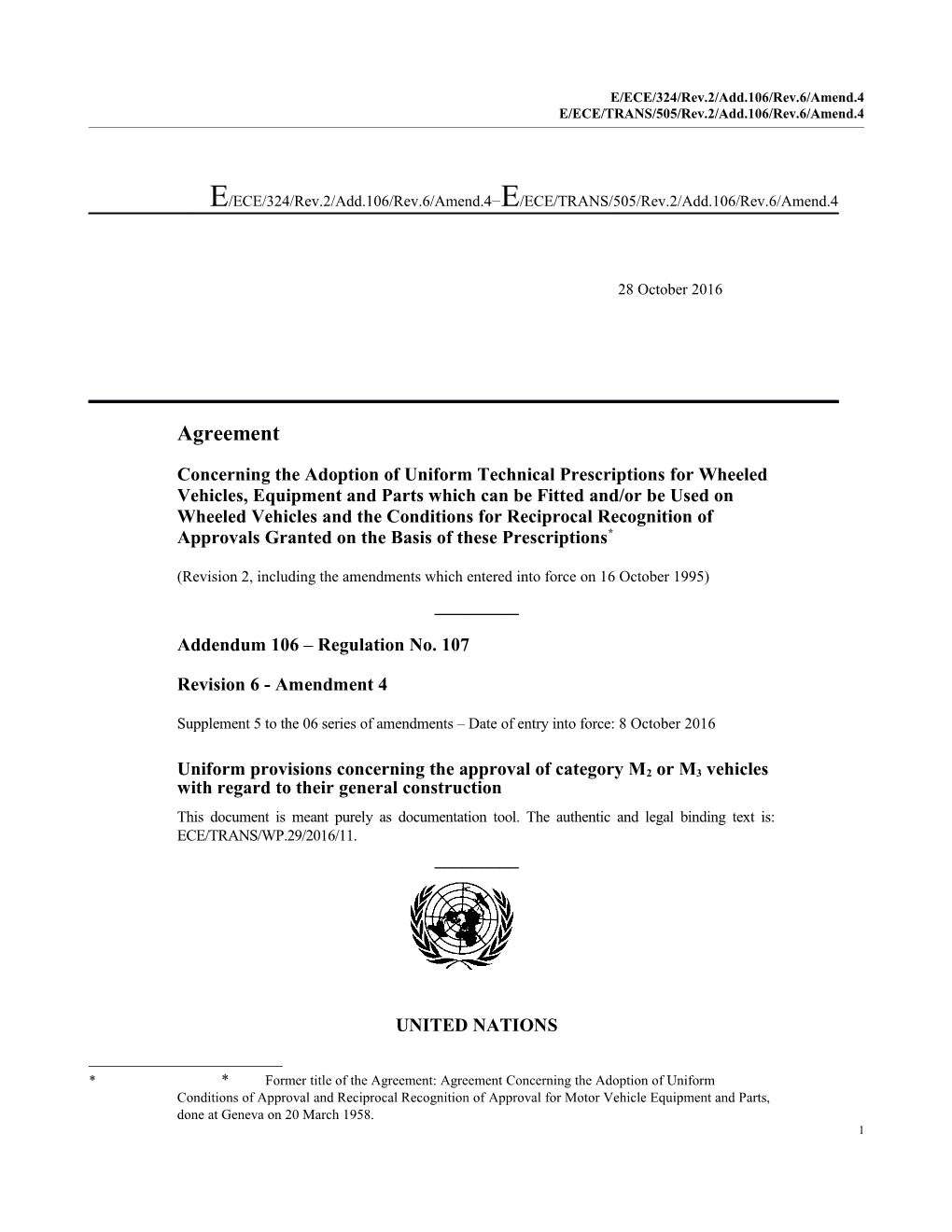 E/ECE/324/Rev.2/Add.106/Rev.6/Amend.4 E/ECE/TRANS/505/Rev.2/Add.106/Rev.6/Amend.4