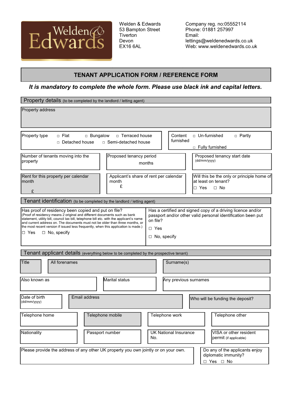 It Is Mandatory to Complete the Whole Form. Please Use Black Ink and Capital Letters