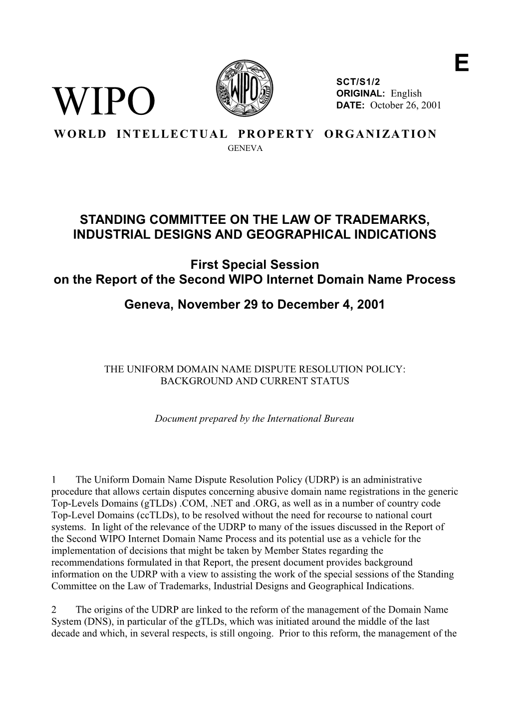 SCT/S1/2: the Uniform Domain Name Dispute Resolution Policy: Background and Current Status