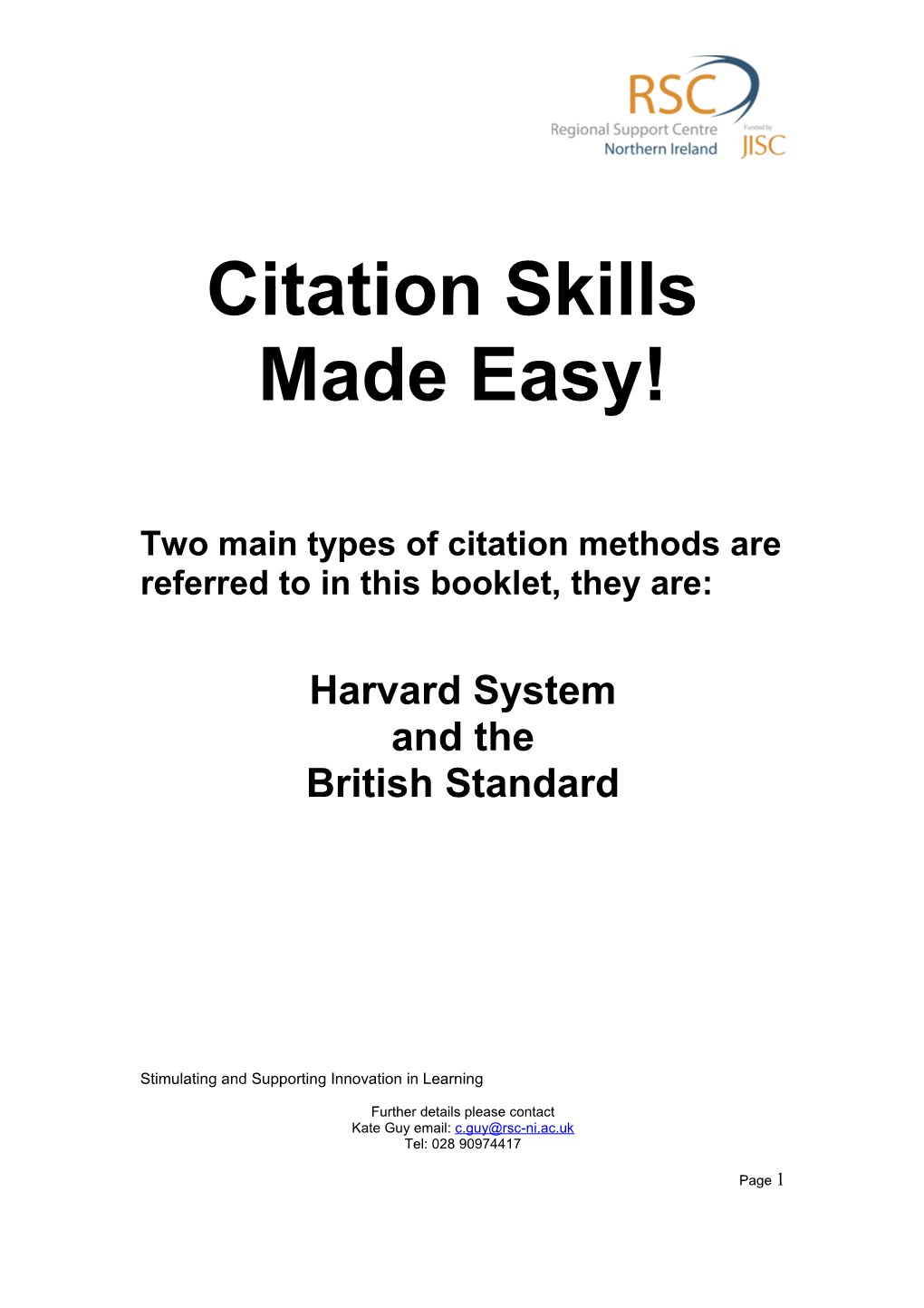 Two Main Types of Citation Methods Are Referred to in This Booklet, They Are