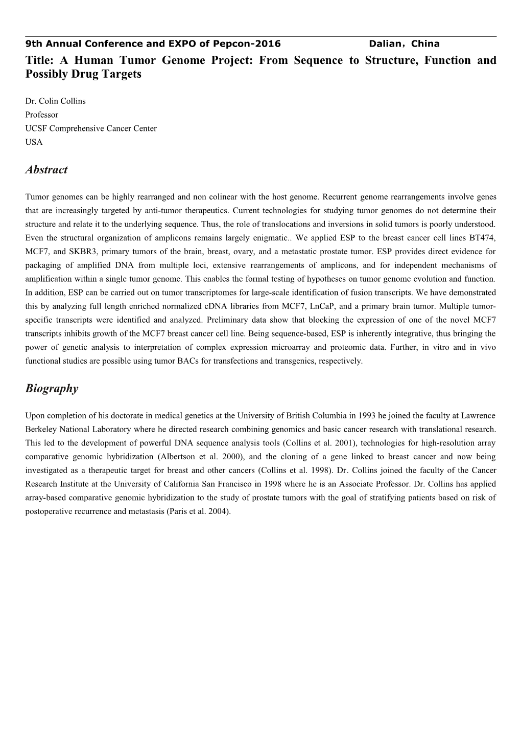 Title: a Human Tumor Genome Project: from Sequence to Structure, Function and Possibly s3