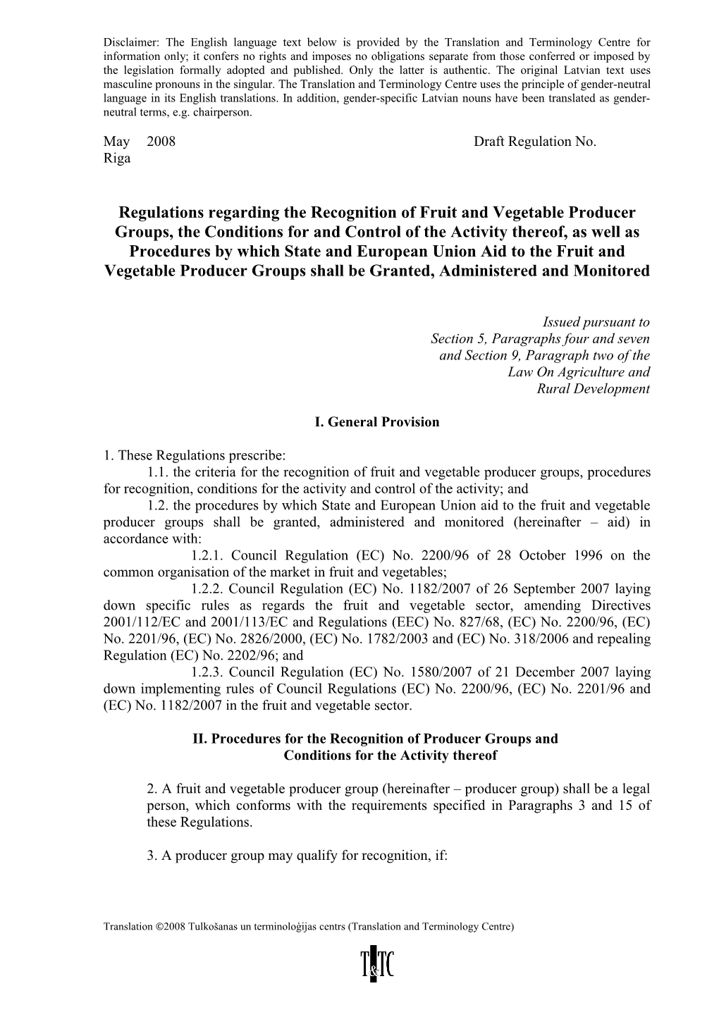 Regulations Regarding the Recognition of Fruit and Vegetable Producer Groups, the Conditions