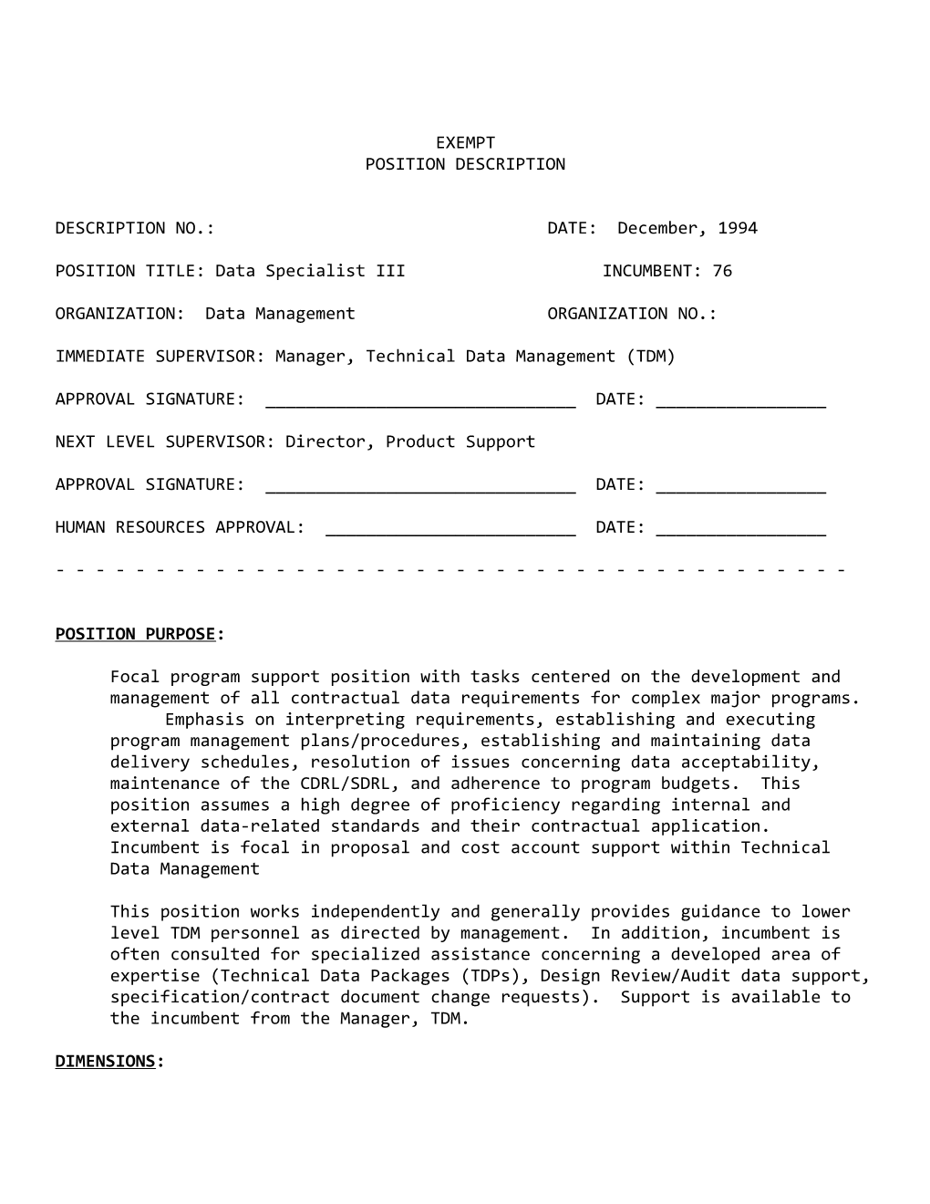 POSITION TITLE: Data Specialist III INCUMBENT: 76