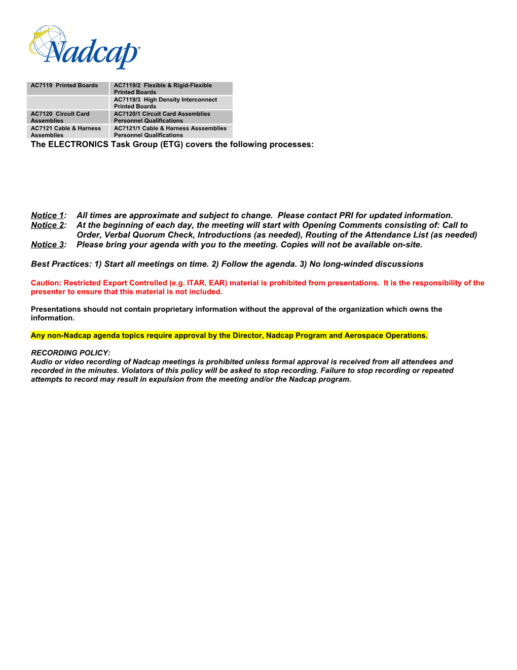 The ELECTRONICS Task Group (ETG) Coversthe Following Processes