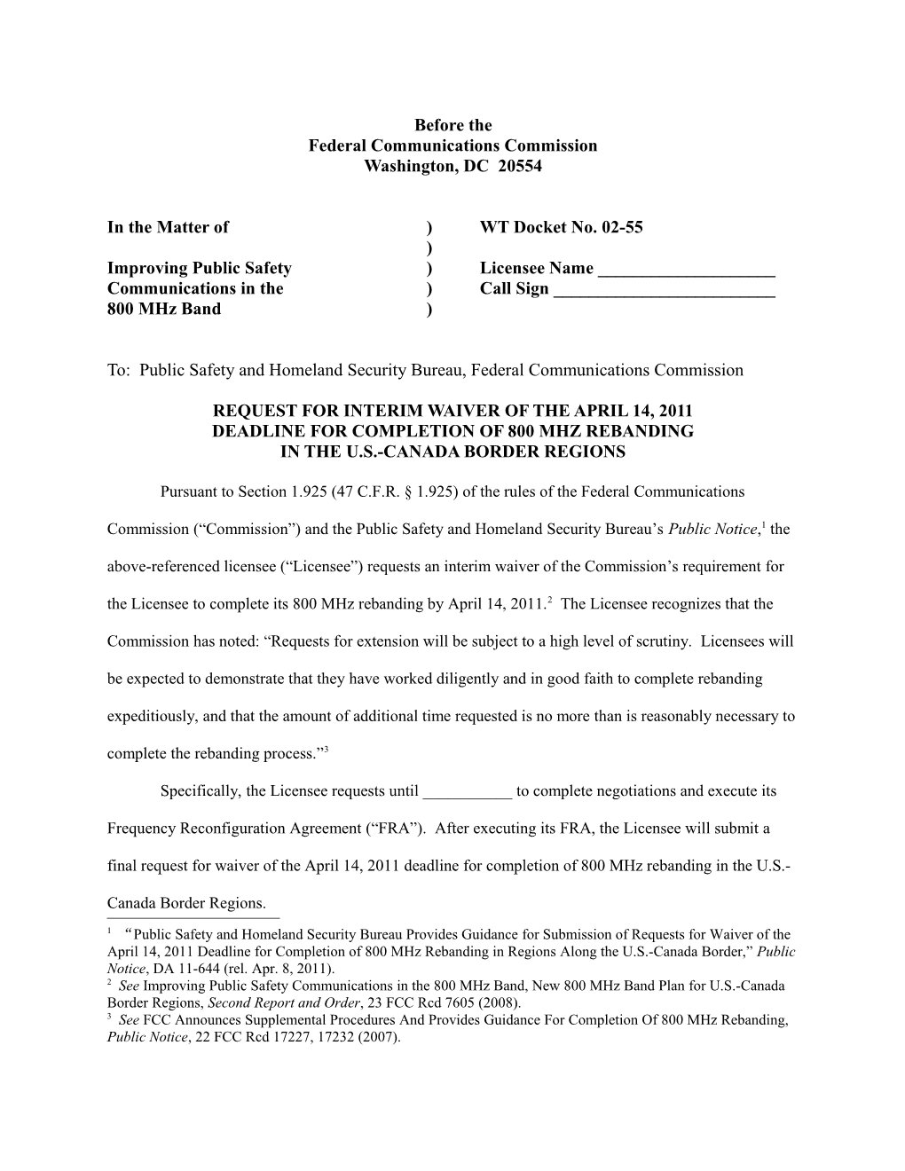 Request for Interim Waiver of the April 14, 2011 Deadline for Completion of 800 Mhz Rebanding