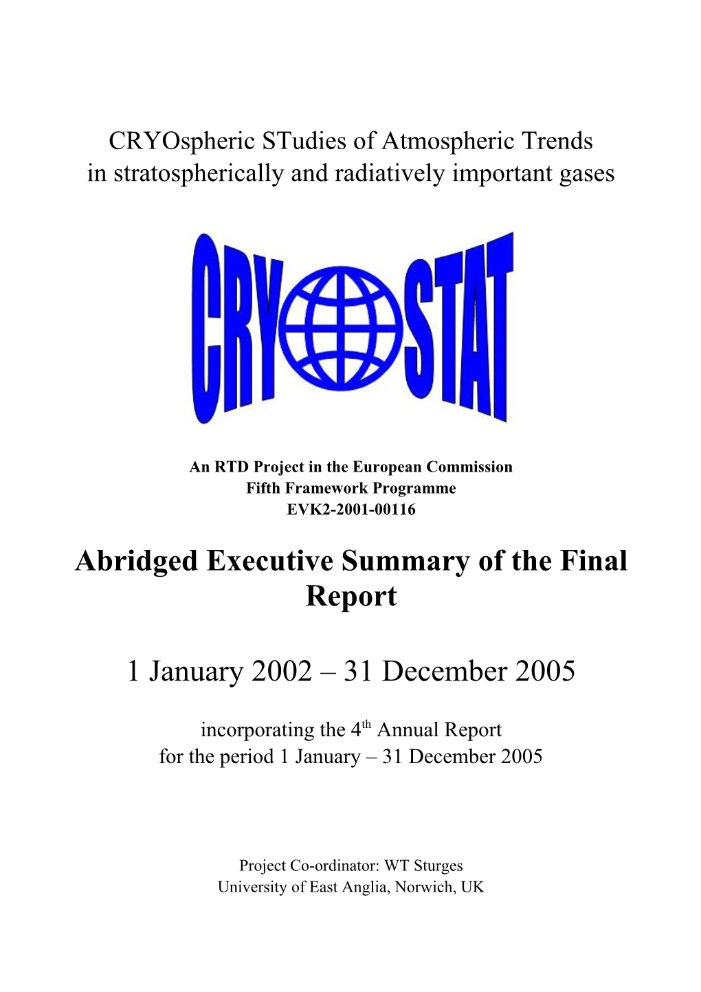 Cryospheric Studies of Atmospheric Trends