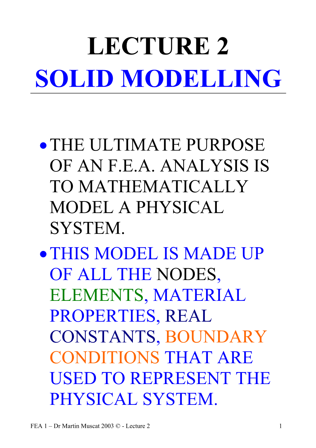 Finite Element Analysis I