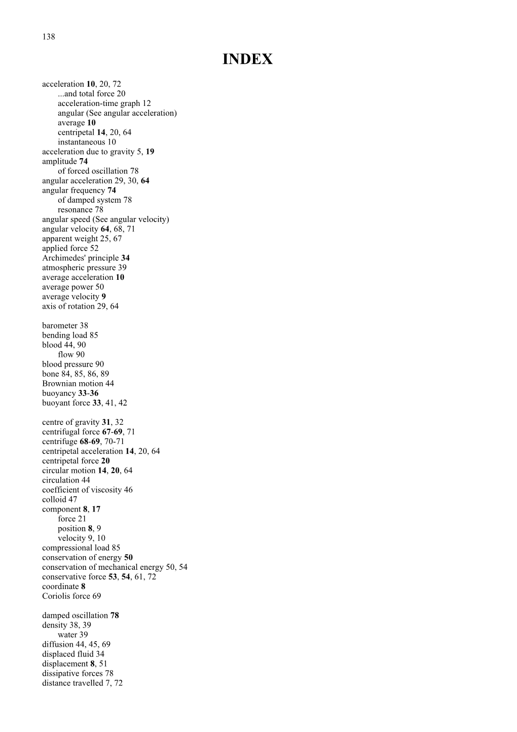 Angular (See Angular Acceleration)