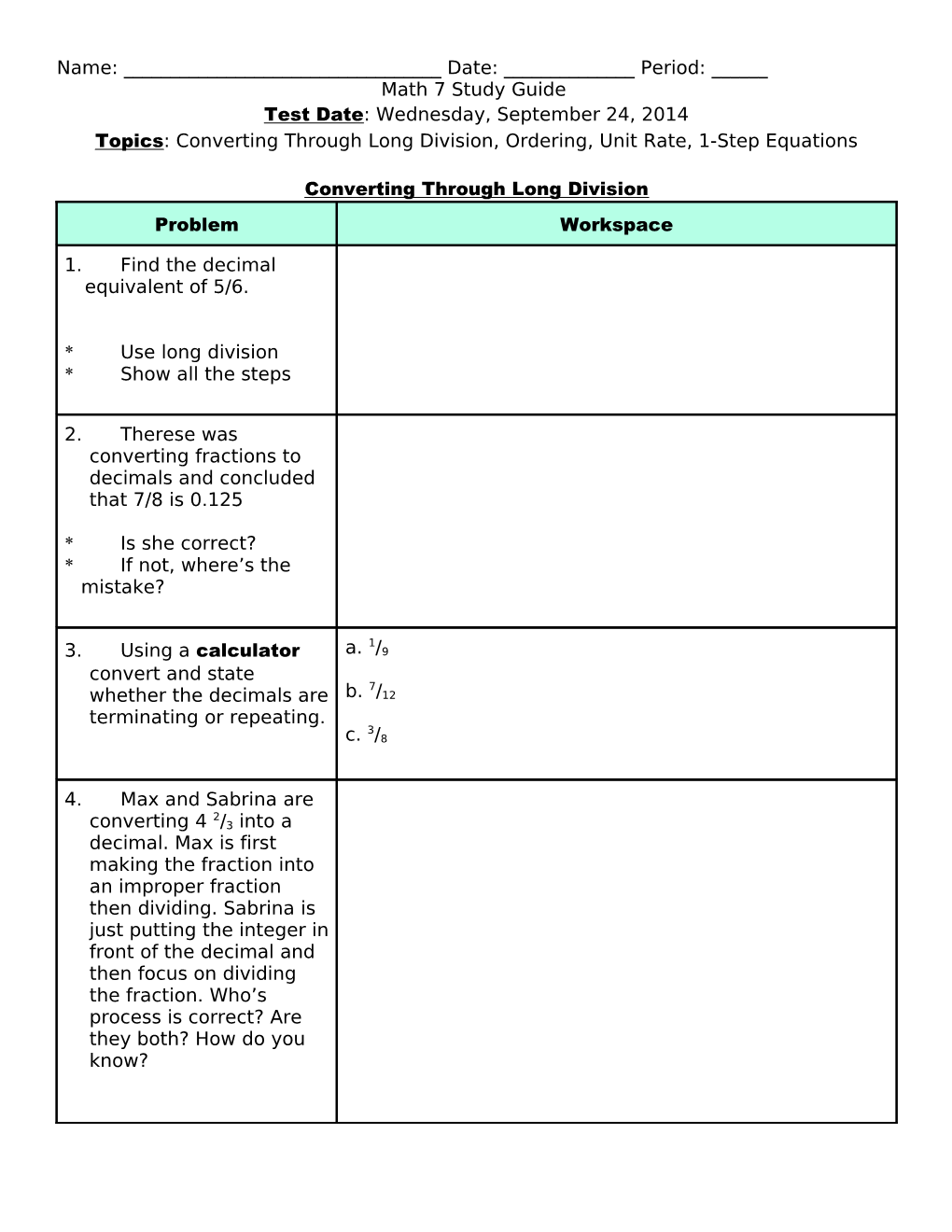 Topics: Converting Through Long Division, Ordering, Unit Rate, 1-Step Equations