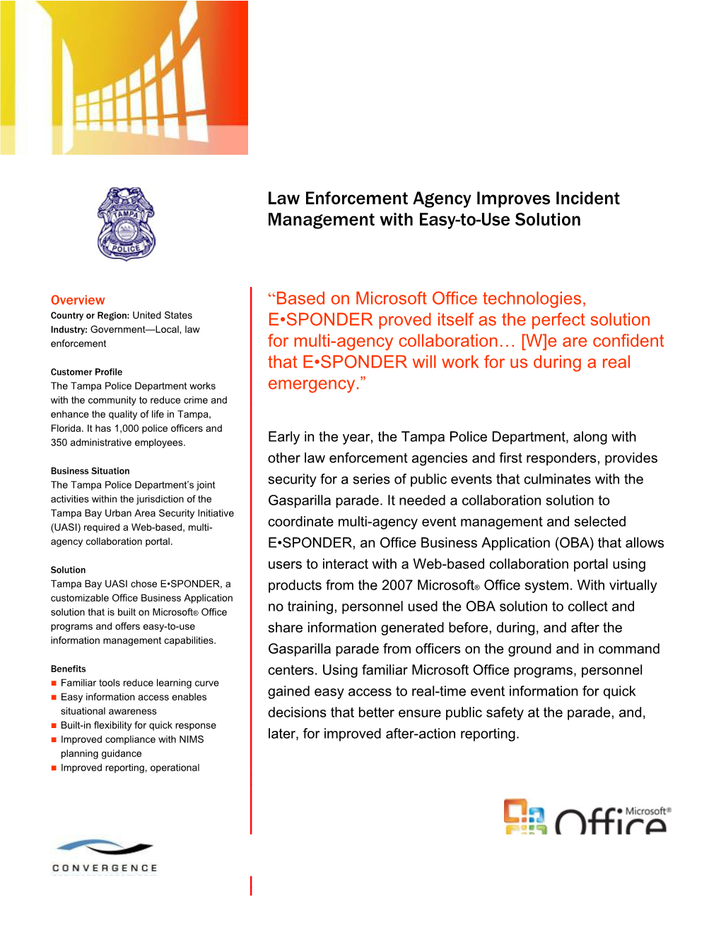 Law Enforcement Agency Improves Incident Management with Easy-To-Use Solution