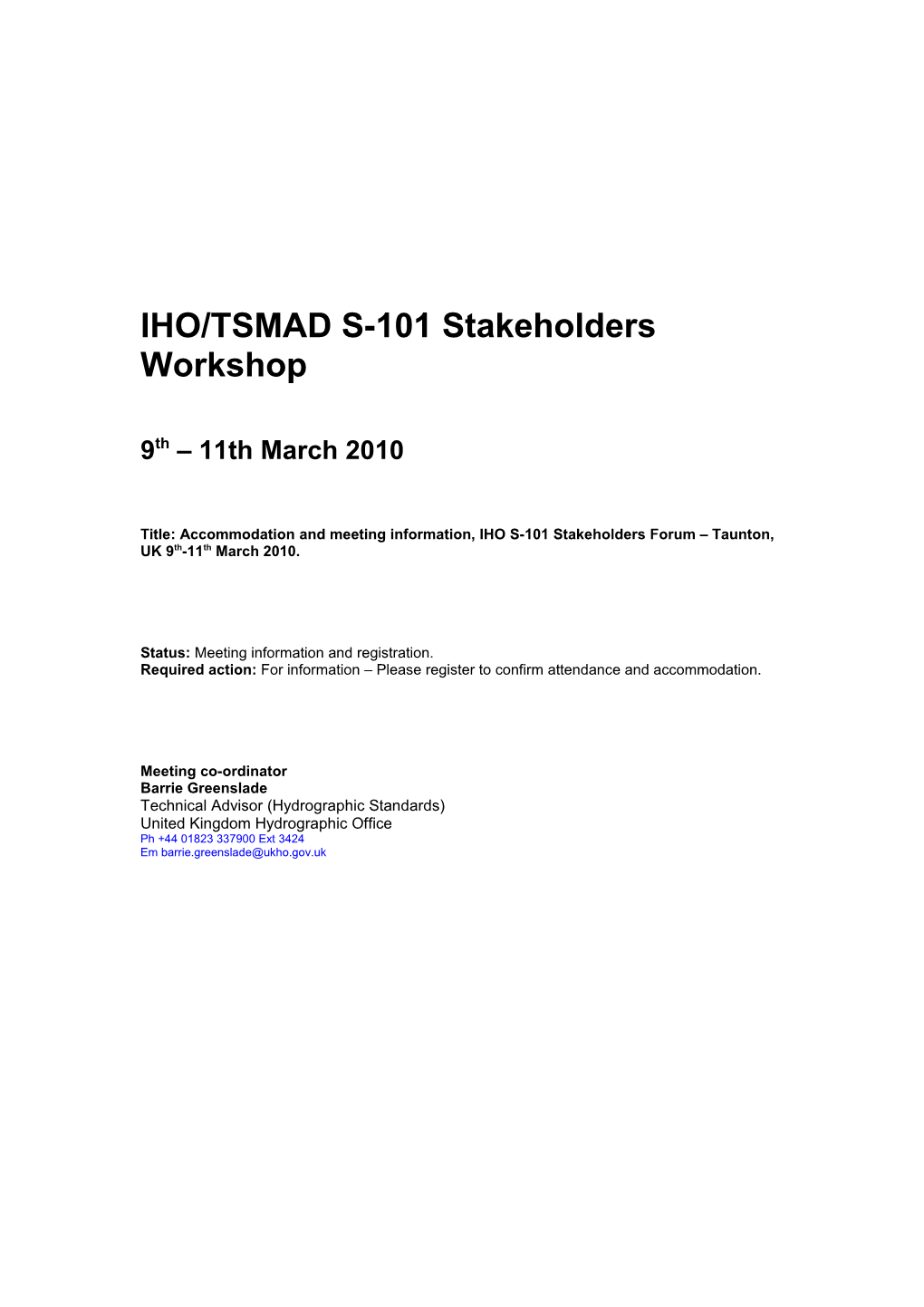 IHO/TSMAD S-101 Stakeholders Workshop