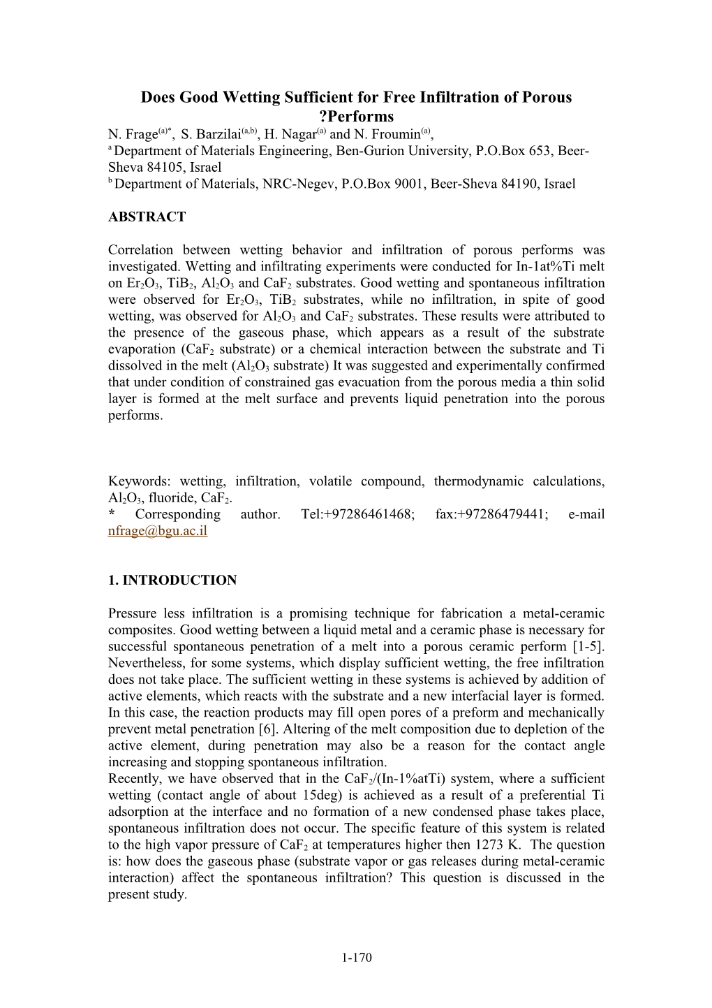 Does Good Wetting Sufficient for Free Infiltration of Porous Performs