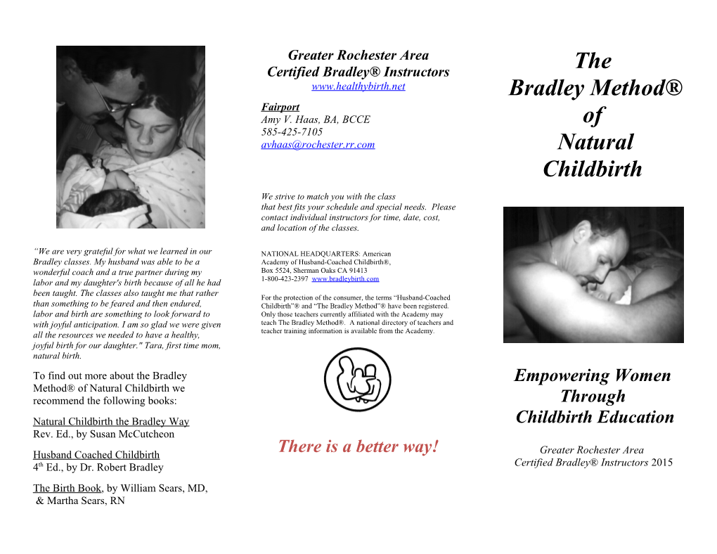 To Find out More About the Bradley Method of Natural Childbirth We