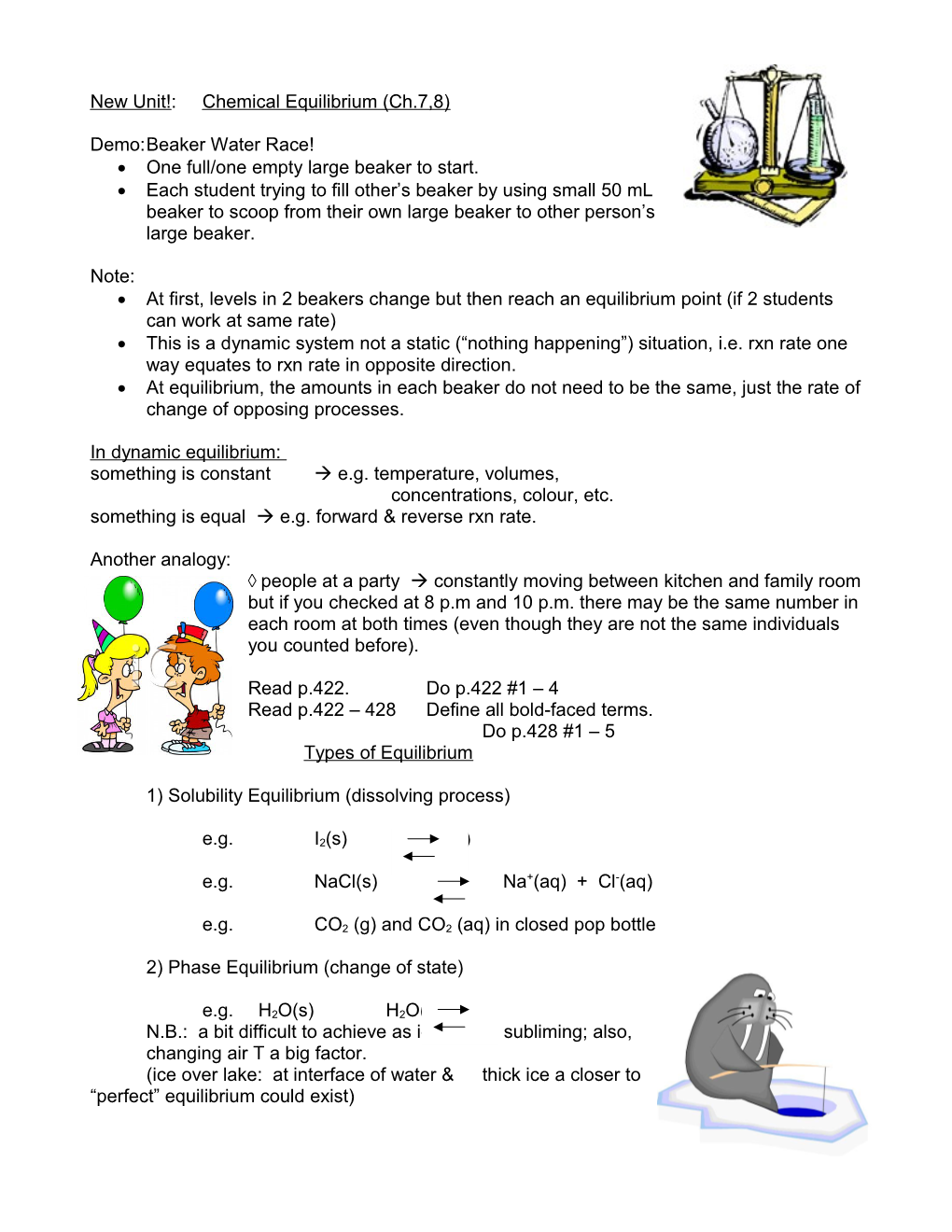 New Unit!:Chemical Equilibrium (Ch.7,8)