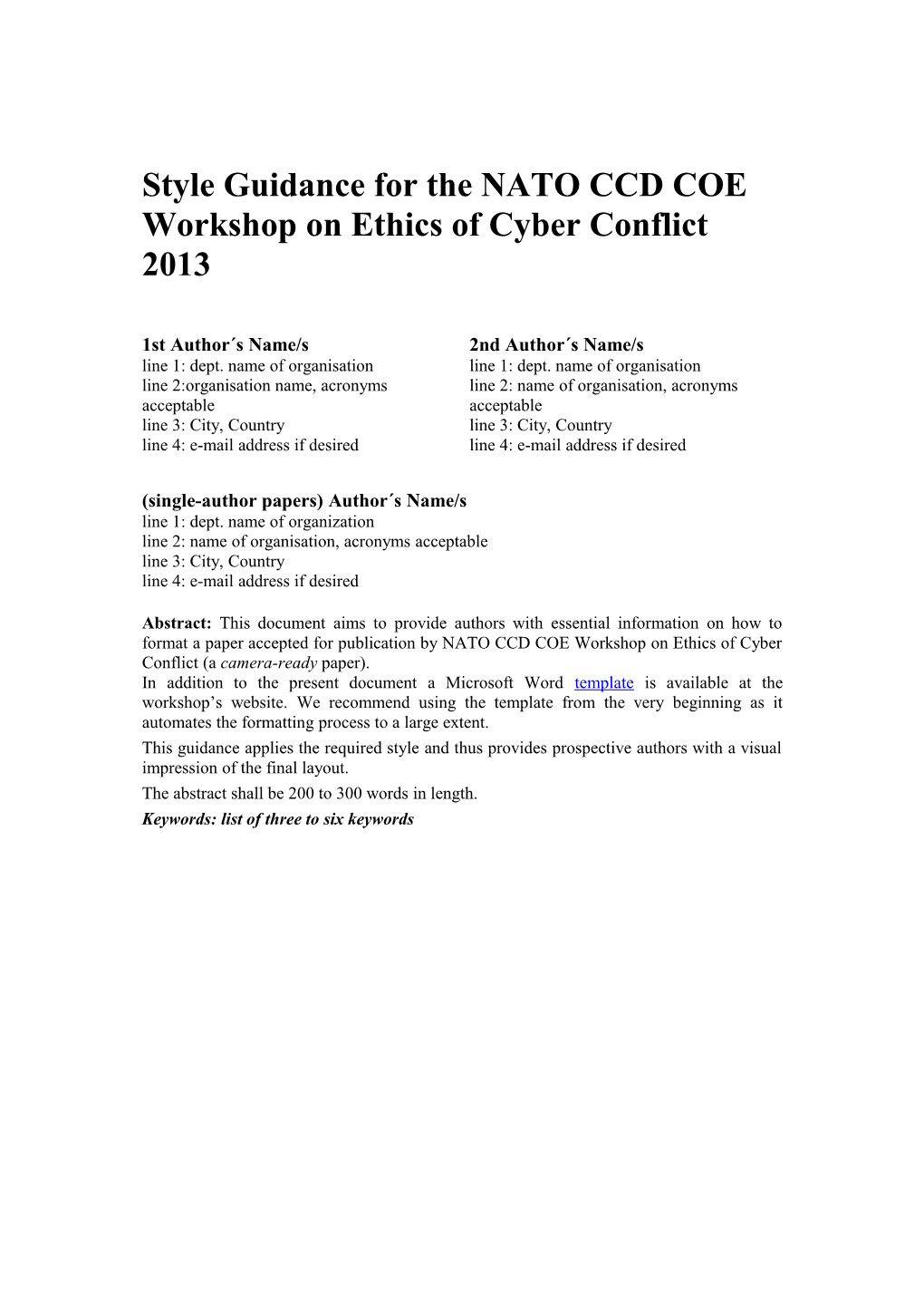 Style Guidance for the NATO CCD COE Workshop on Ethics of Cyber Conflict 2013