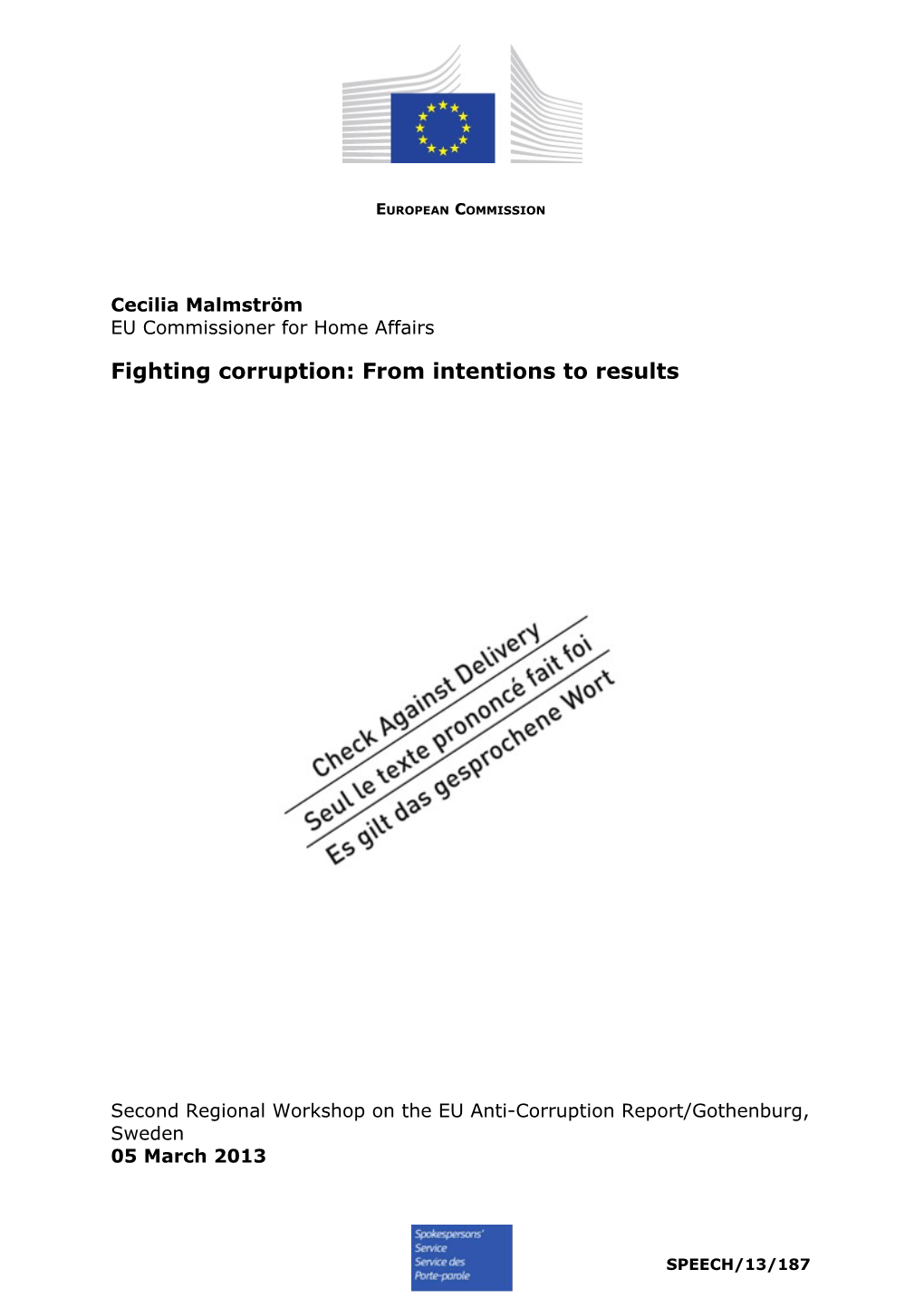 Fighting Corruption: from Intentions to Results