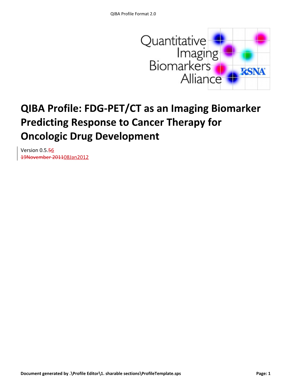 QIBA Profile: FDG-PET/CT As an Imaging Biomarker Predicting Response to Cancer Therapy