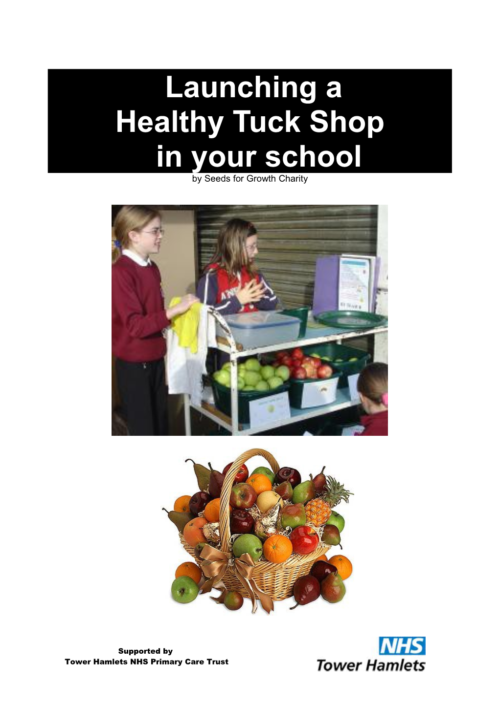 Launching a Healthy Tuck Shop in Your School