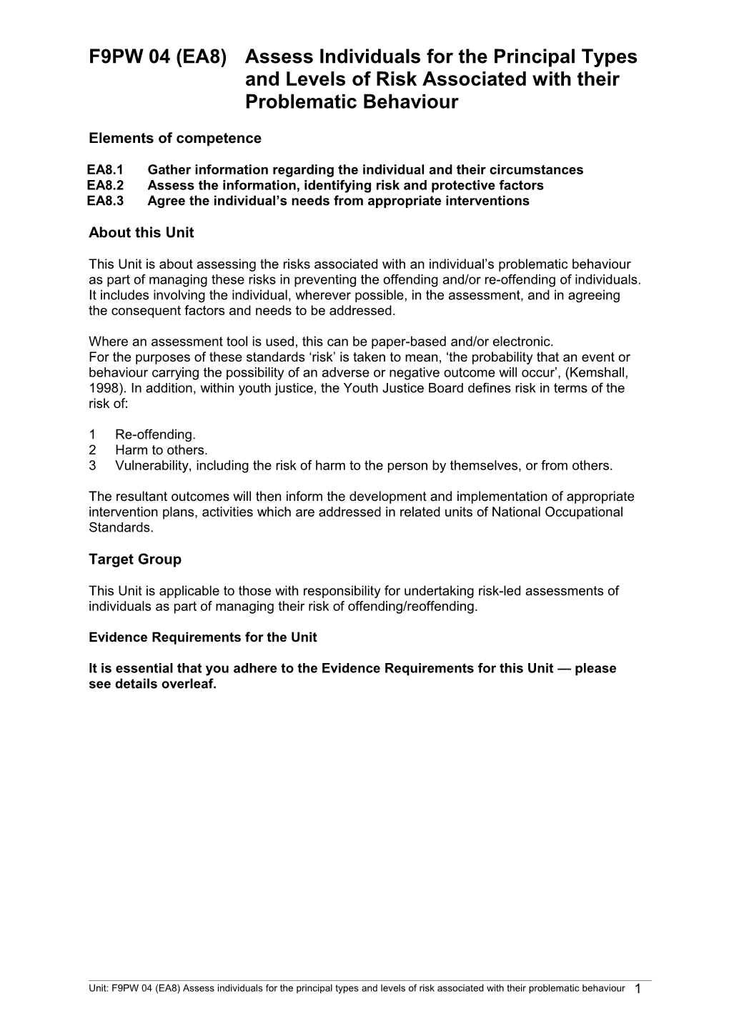 F9PW 04 (EA8)Assess Individuals for the Principal Types and Levels of Risk Associated With