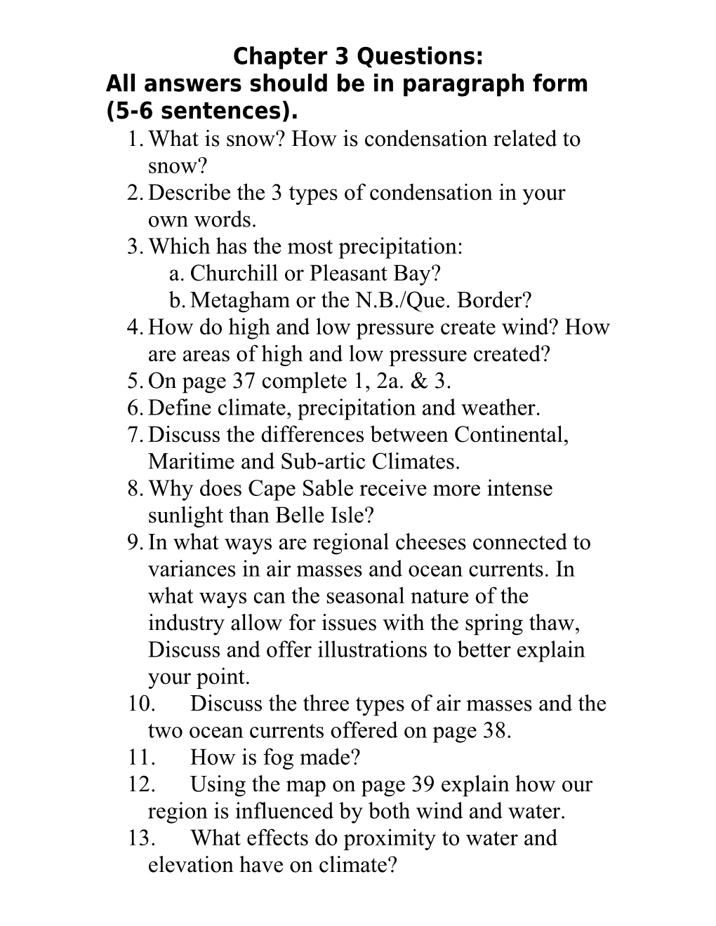 All Answers Should Be in Paragraph Form (5-6 Sentences)