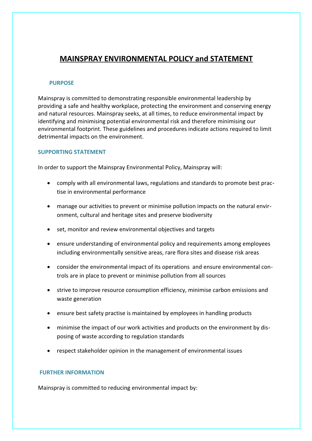 MAINSPRAY ENVIRONMENTAL POLICY and STATEMENT