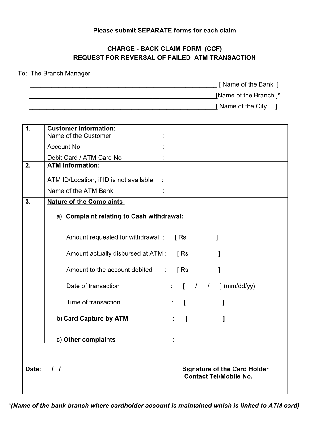 Please Submit SEPARATE Forms for Each Claim