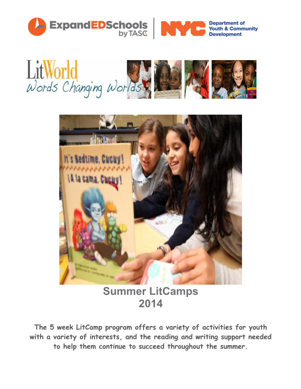 The 5 Week Litcampprogram Offers a Variety of Activities for Youth with a Variety of Interests
