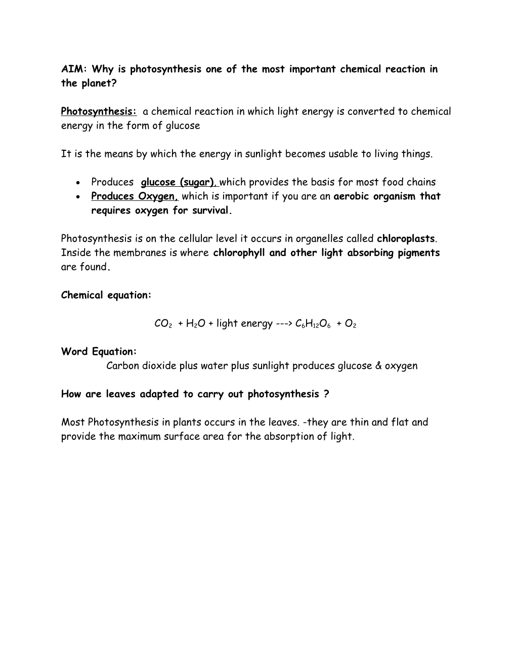 AIM: Why Is Photosynthesis One of the Most Important Chemical Reaction in the Planet?