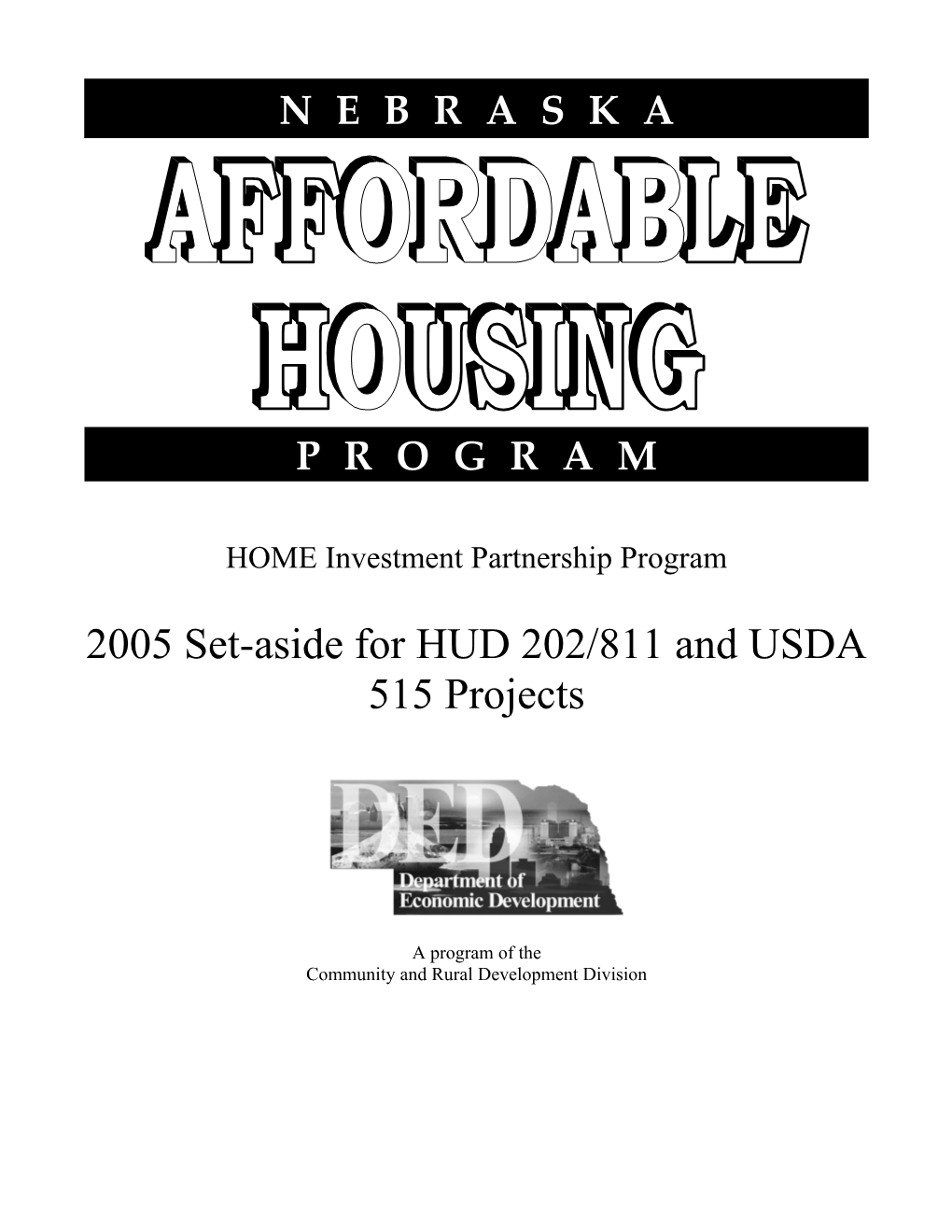 2005 Set-Aside for HUD 202/811 and USDA 515 Projects