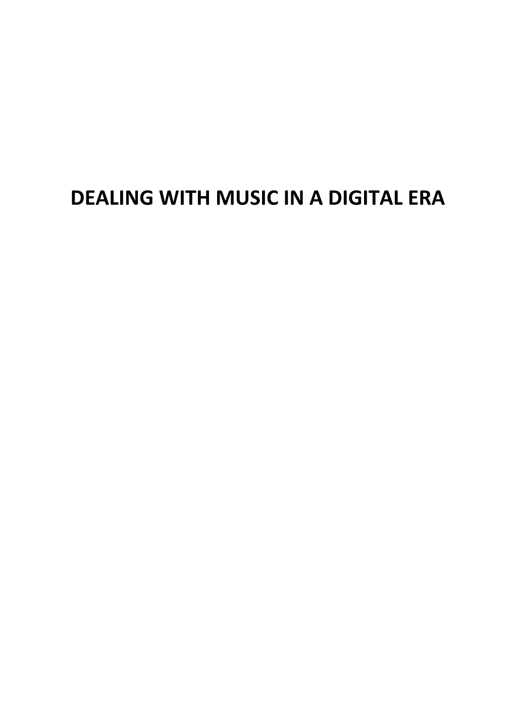 Dealing with Music in a Digital Era