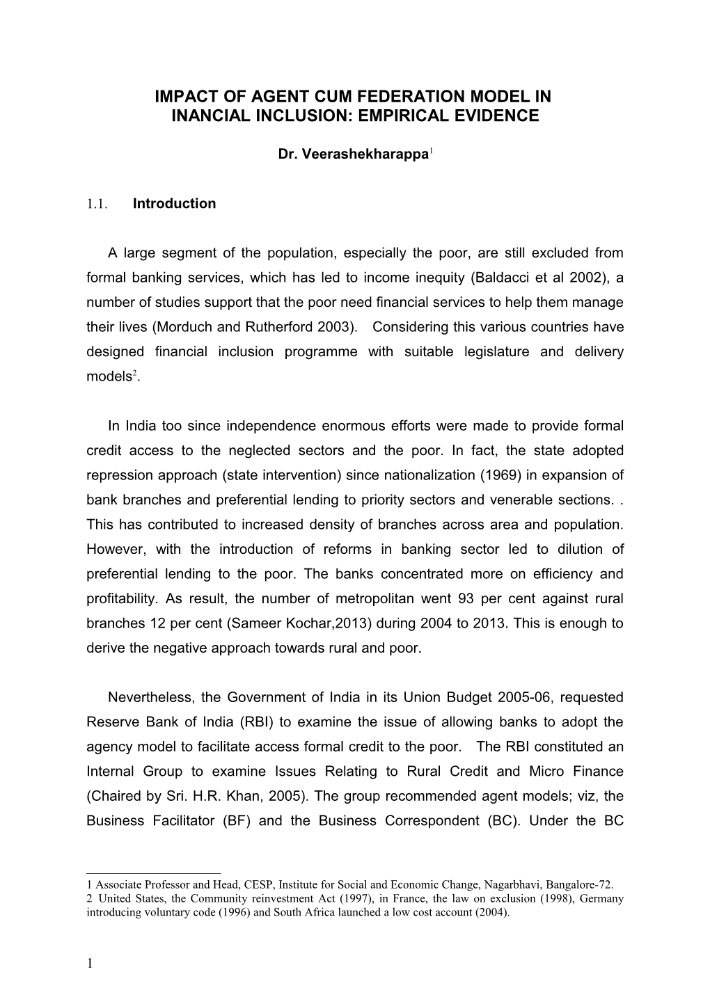 Impact of Business Correspondence and Technology in Financial Inclusion: Empirical Evidence