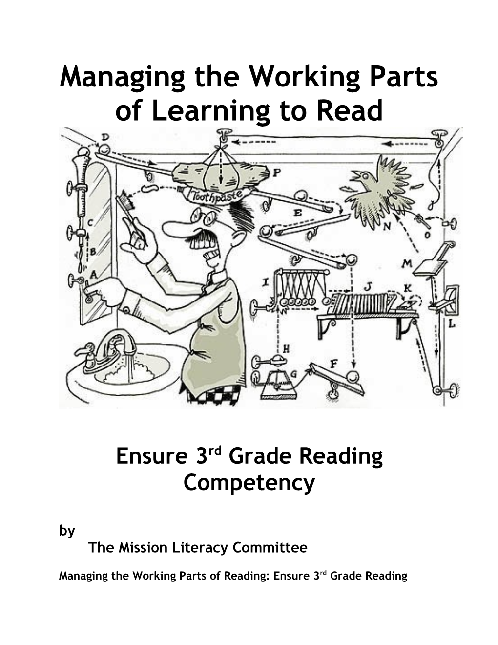 Managing the Working Parts of Learning to Read