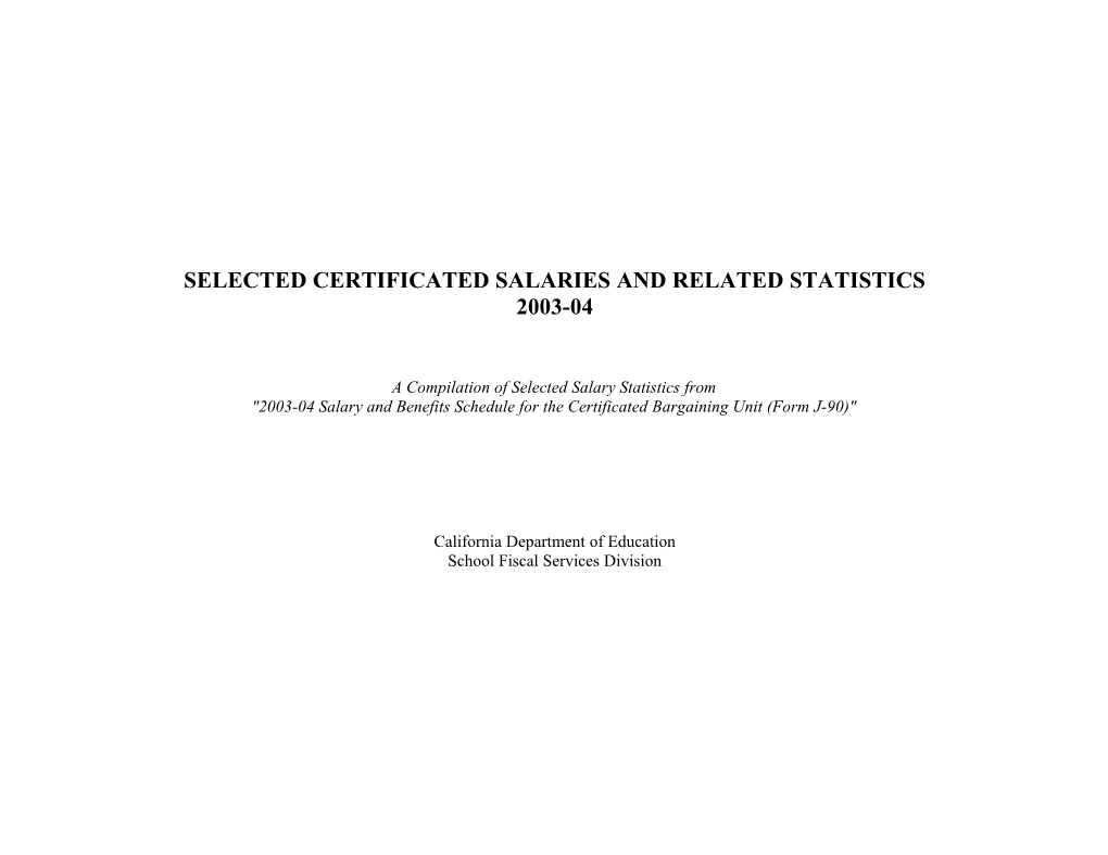 Selected Certificated Salaries and Related Statistics 2003-04 J-90 - Certificated Salaries