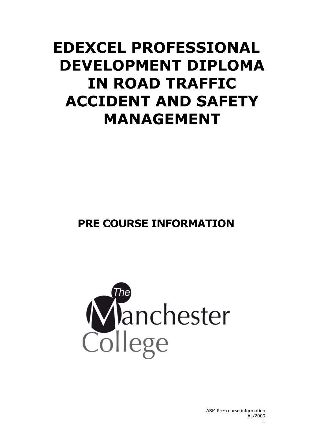 Edexcel Professional Development Diploma in Road Traffic Accident and Safety Management