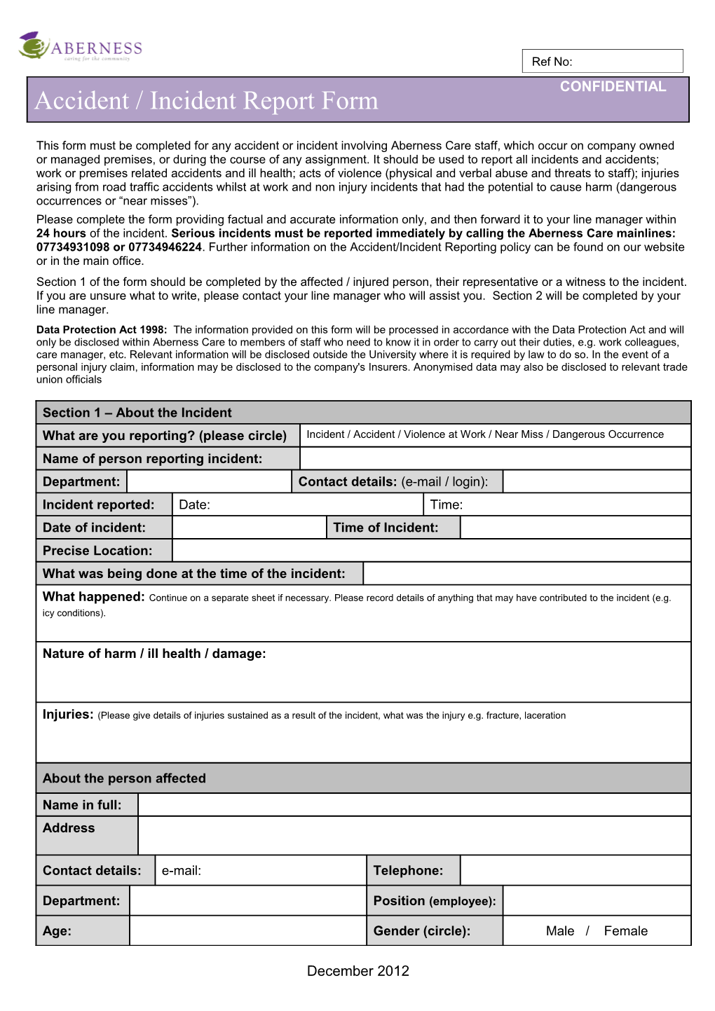 This Form Must Be Completed for Any Accident Or Incident Involving Aberness Care Staff