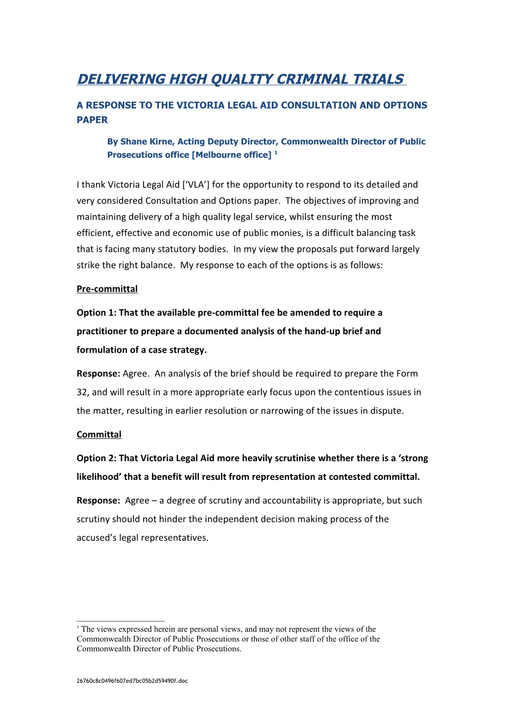 Delivering High Quality Criminal Trials a Response to the Victoria Legal Aid Consultation